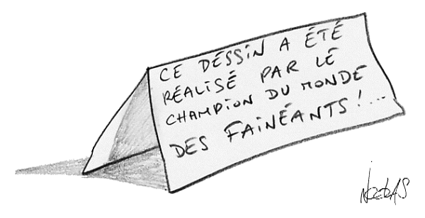 Le dessin du champion du monde des fainéants