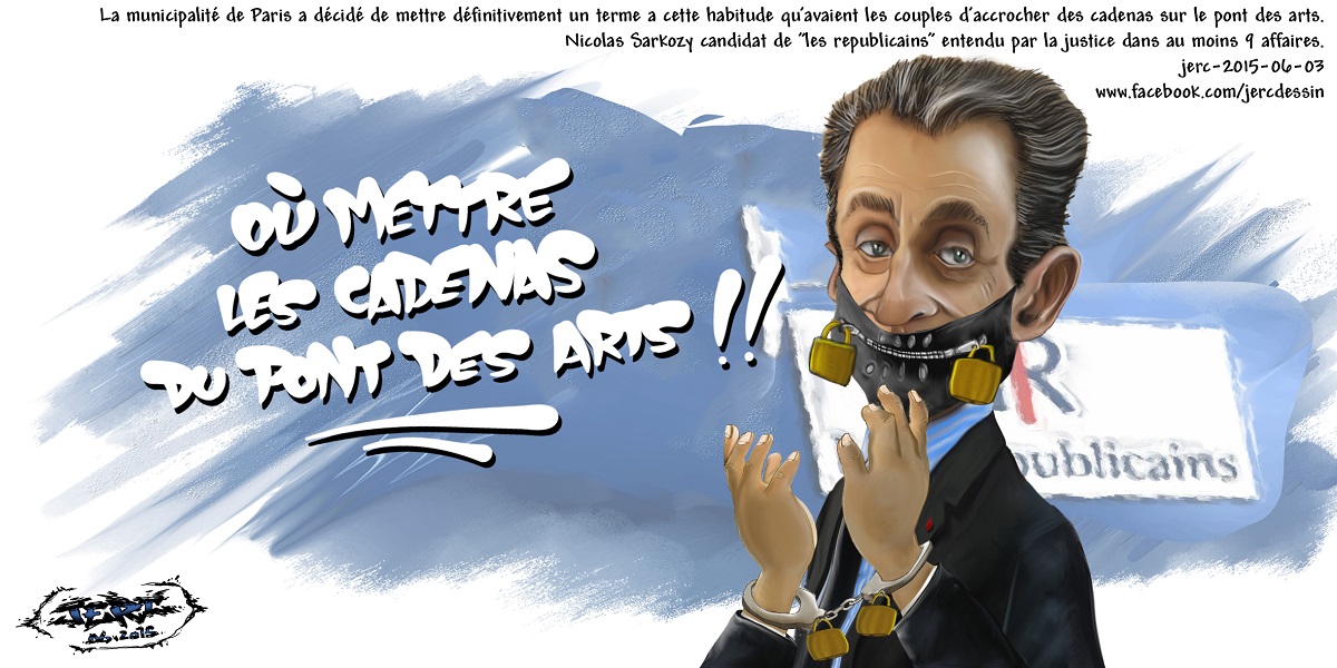 Et si on utilisait les cadenas du Pont des Arts pour mettre Nicolas Sarkozy hors d'état de nuire ?