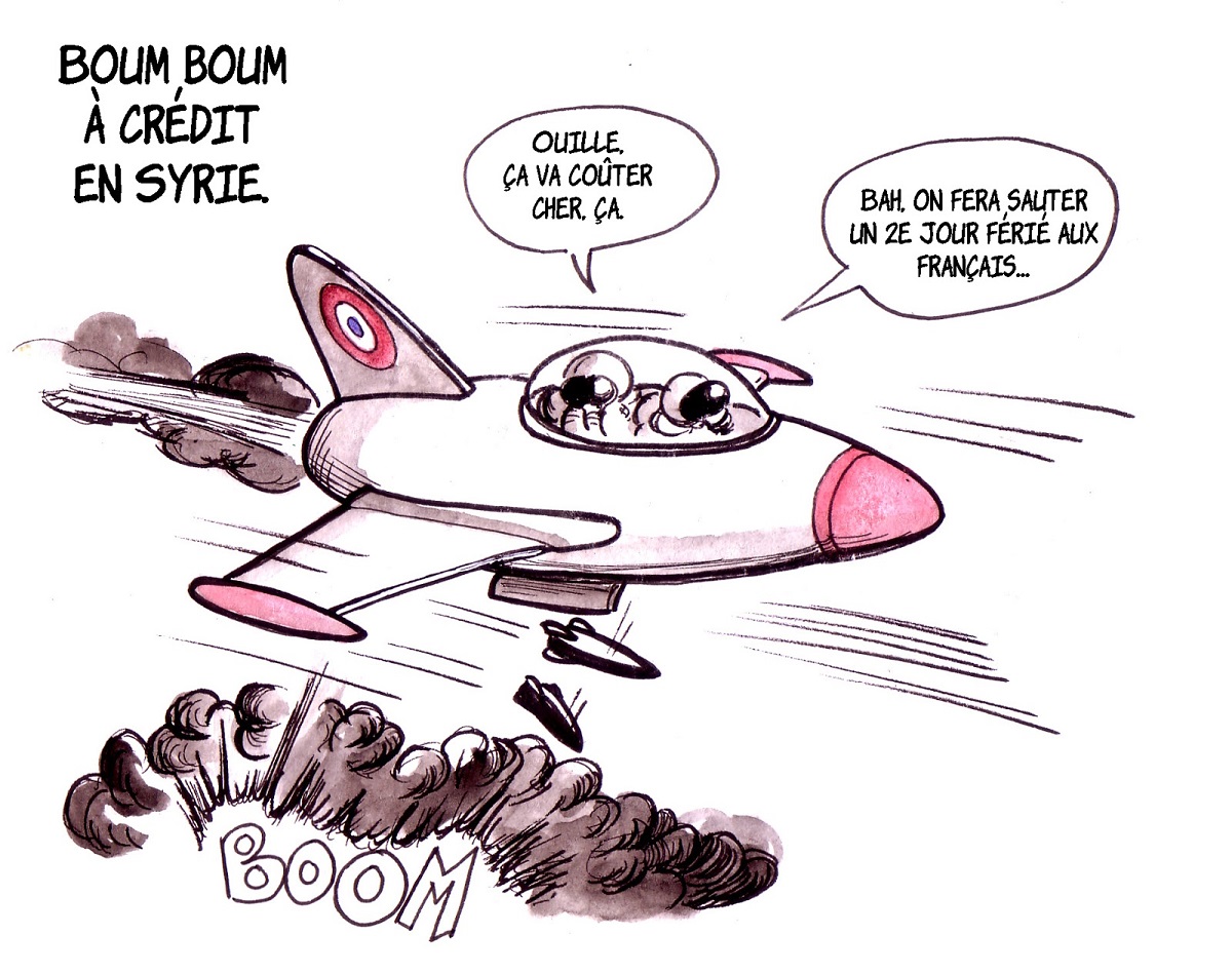 dessin humoristique d'actualité d'un avion français bombardant la Syrie