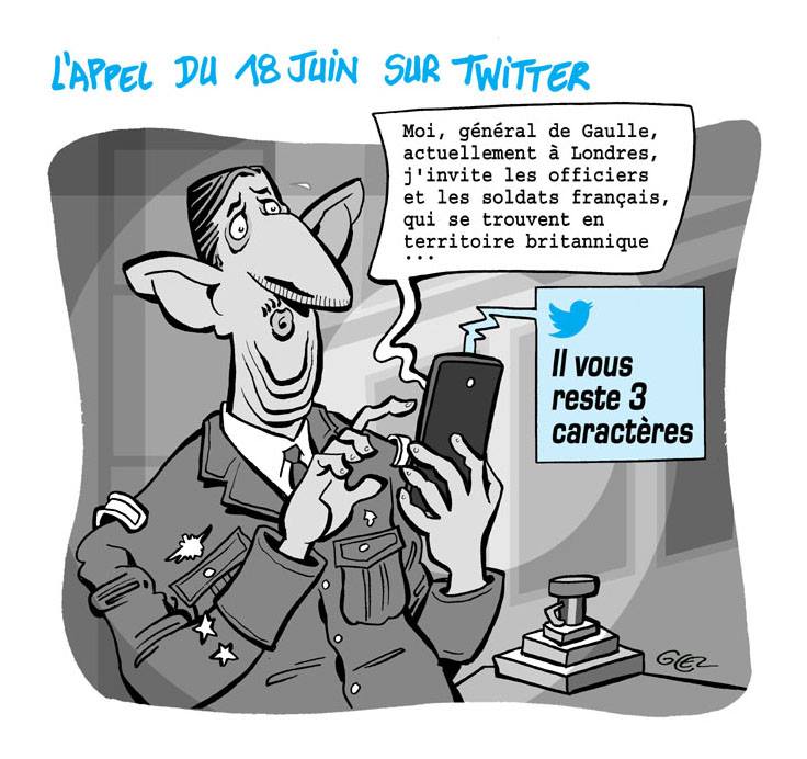 dessin d'actualité humoristique que ce qu'aurait été l'appel du 18 juin de Charles de Gaulle sur Twitter