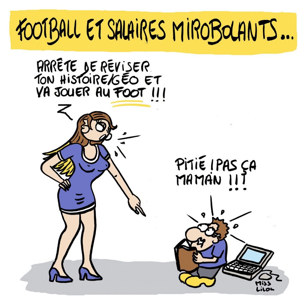 dessin d'actualité humoristique sur les salaires exorbitants dans le football