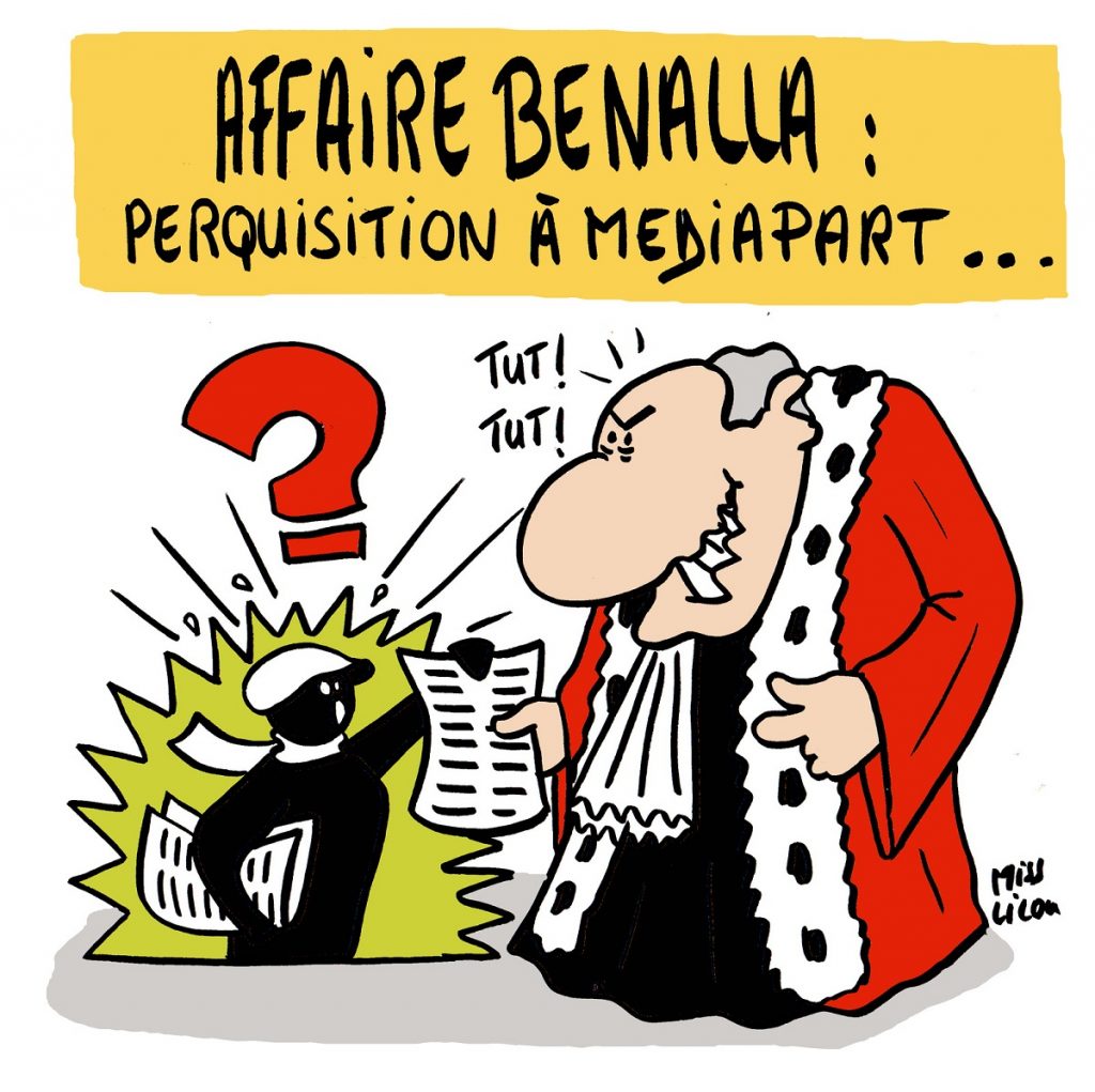 dessin d'actualité sur la perquisition à Mediapart suite aux révélations sur l'affaire Benalla