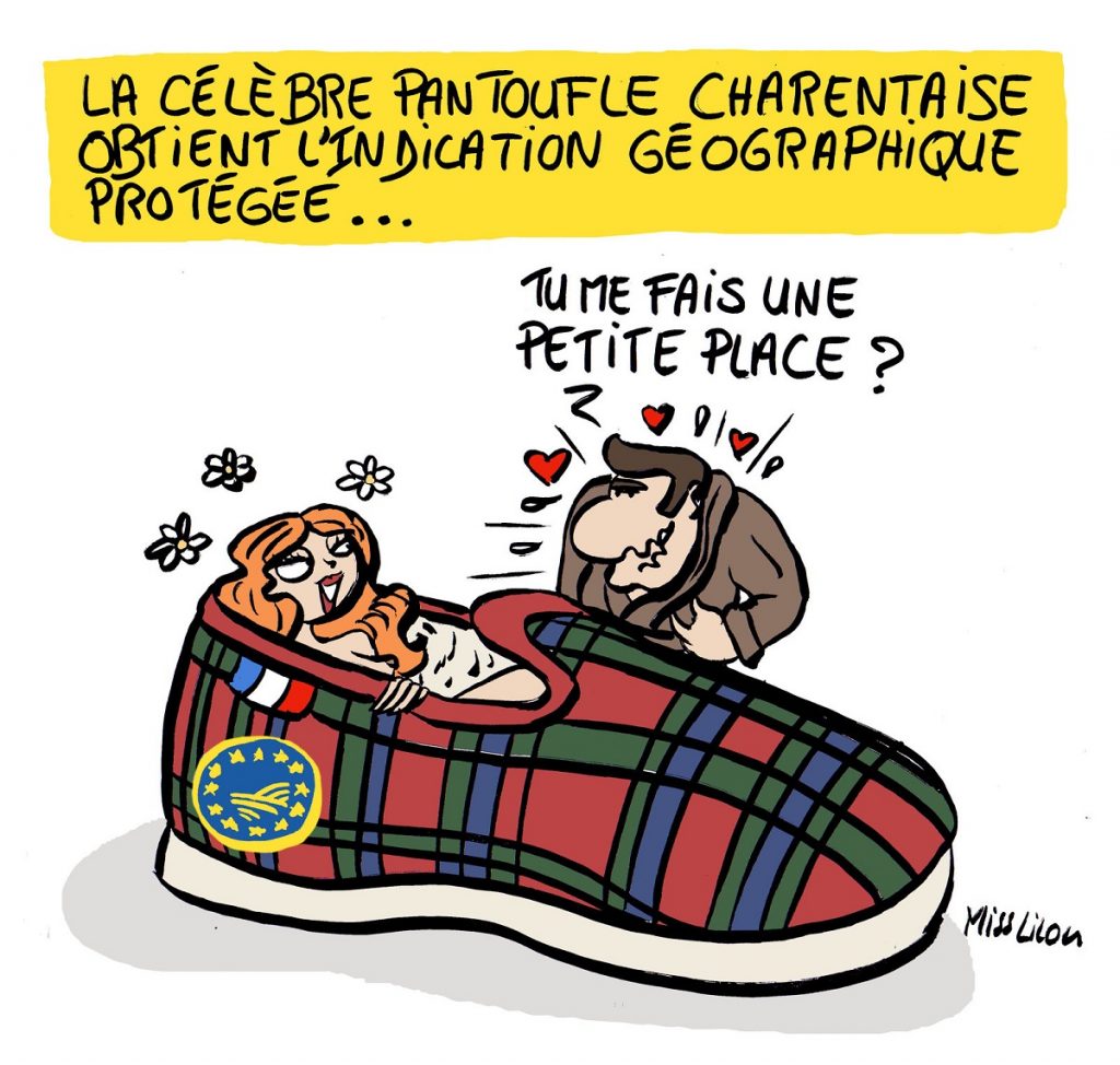 dessin d'actualité humoristique sur l'obtention de l'Indication Géographique Protégée pour la pantoufle charentaise