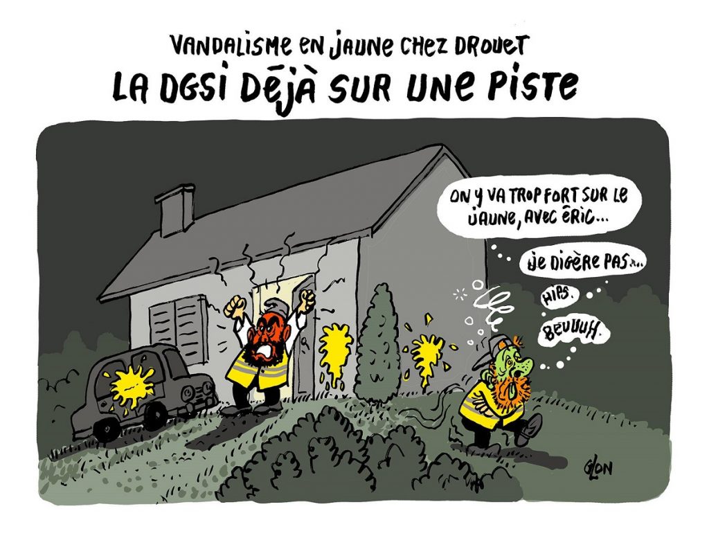 dessin d'actualité humoristique sur le domicile du gilet jaune Éric Drouet vandalisé à la peinture jaune