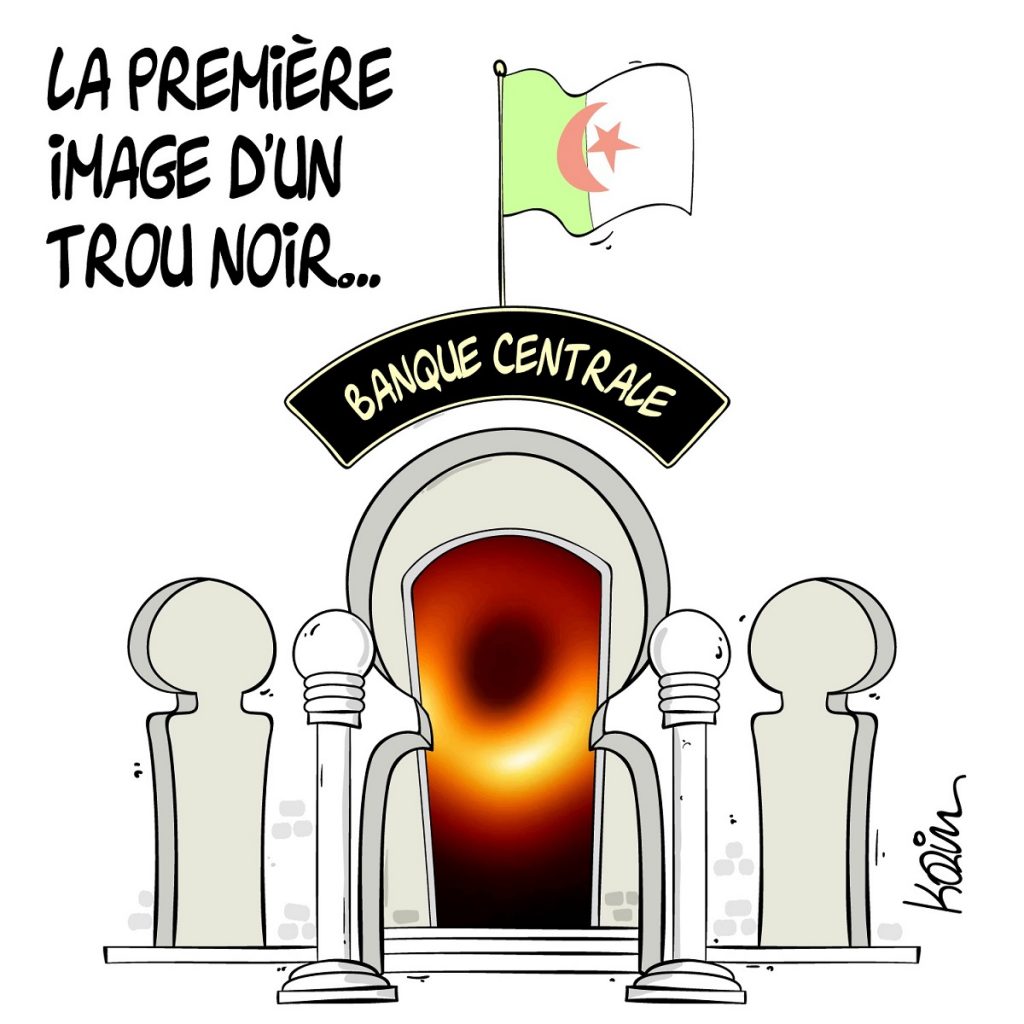 dessin d’actualité humoristique sur la Banque Centrale Algérienne et la première image d’un trou noir