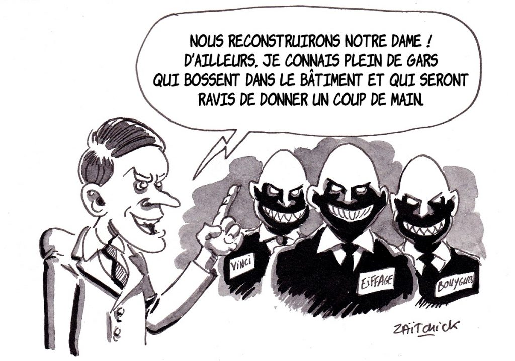 dessin d’actualité humoristique sur le dramatique incendie de Notre-Dame de Paris et la reconstruction promise par Emmanuel Macron