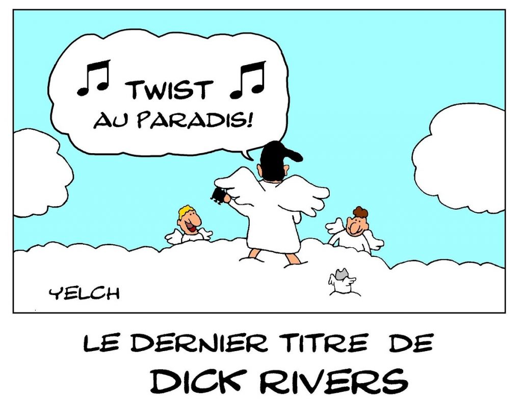 dessin de Yelch sur la mort de Dick Rivers