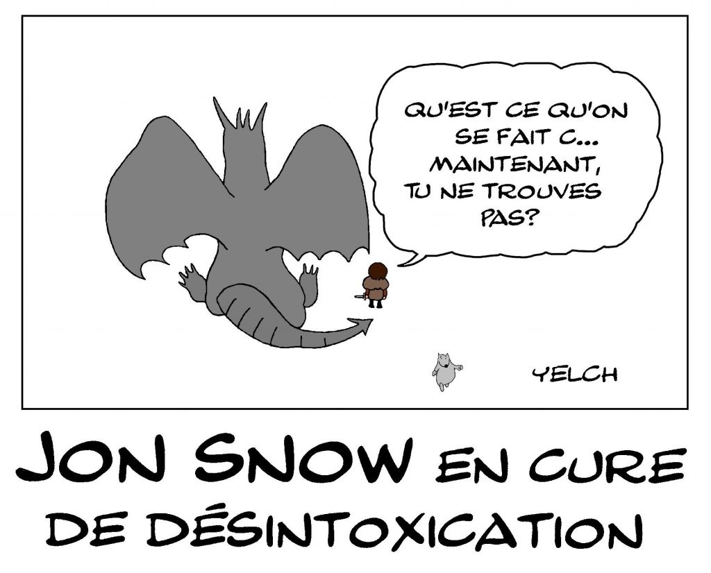 dessin de Yelch sur la cure de désintoxication de Kit Harington qui jouait Jon Snow dans la série Game of Thrones
