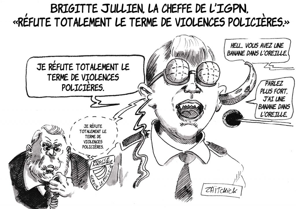 dessin d’actualité humoristique sur la réfutation du terme de violences policières par Brigitte Jullien, cheffe de l’IGPN