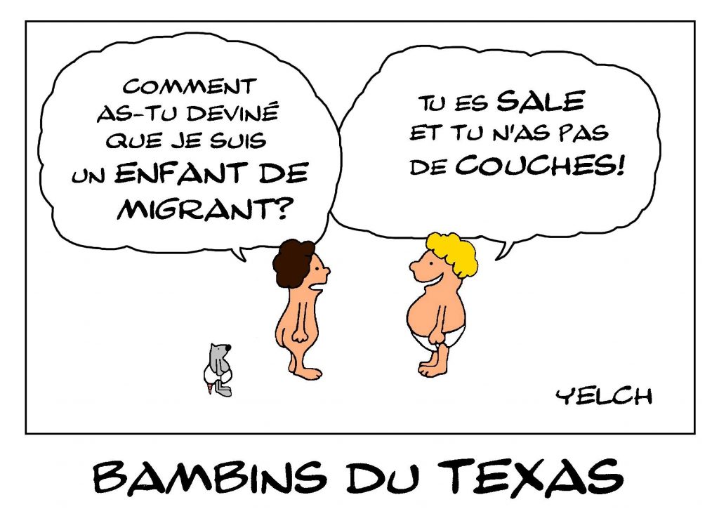 dessin de Yelch sur les enfants de migrants détenus au Texas dans des conditions épouvantables