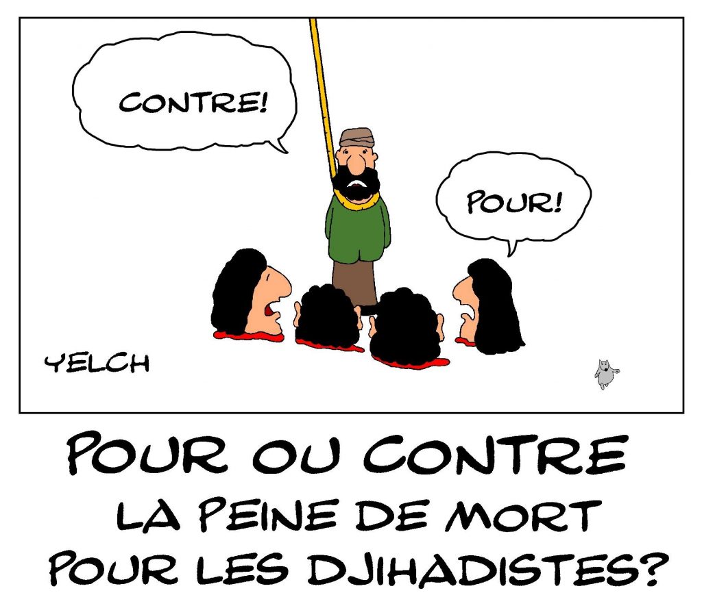 dessin de Yelch sur la condamnation à mort de sept djihadistes français en Irak