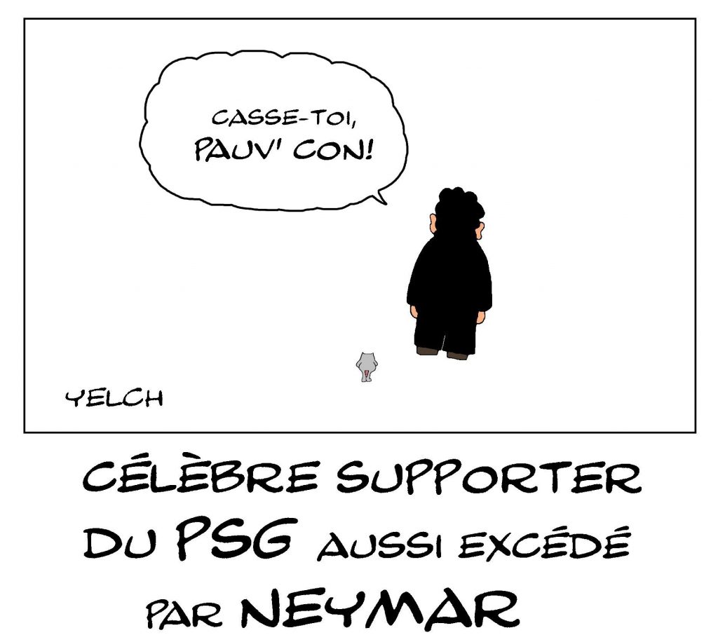 dessin de Yelch sur le feuilleton Neymar au Paris Saint-Germain et Nicolas Sarkosy