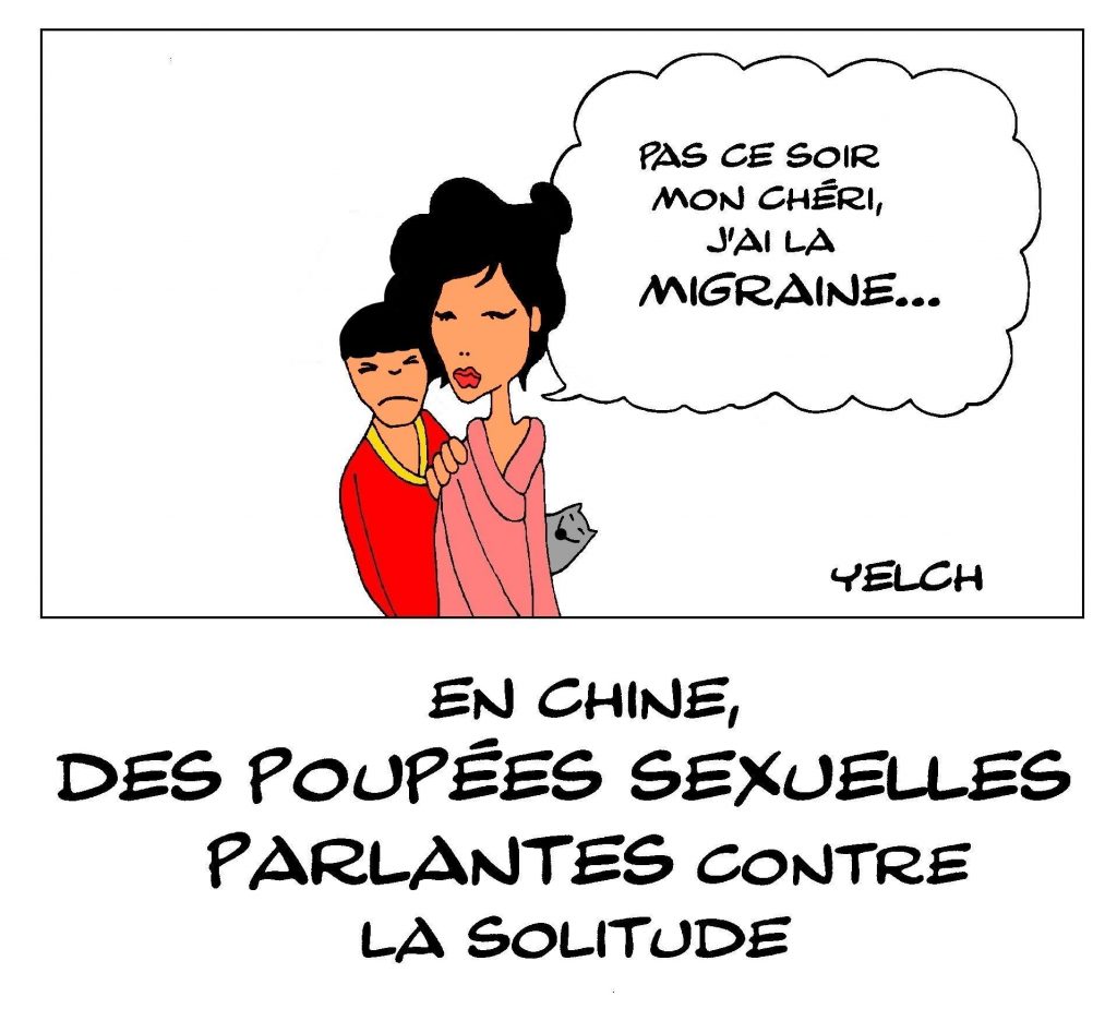 dessin de Yelch sur les poupées sexuelles parlantes chinoises pour lutter contre la solitude