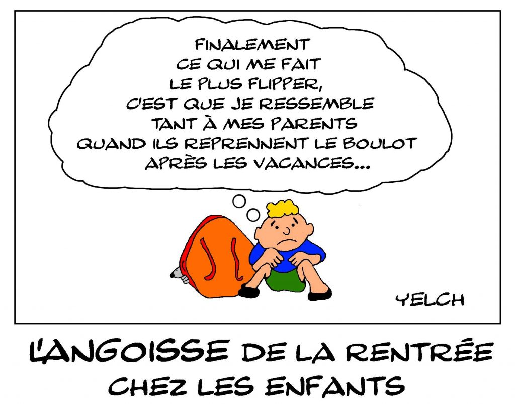 dessin de Yelch sur la rentrée scolaire et l’angoisse des enfants