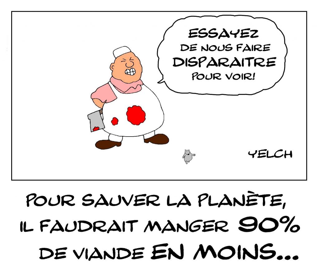 dessin de Yelch sur la nécessaire réduction de la consommation de viande pour sauver la planète et la réaction des bouchers