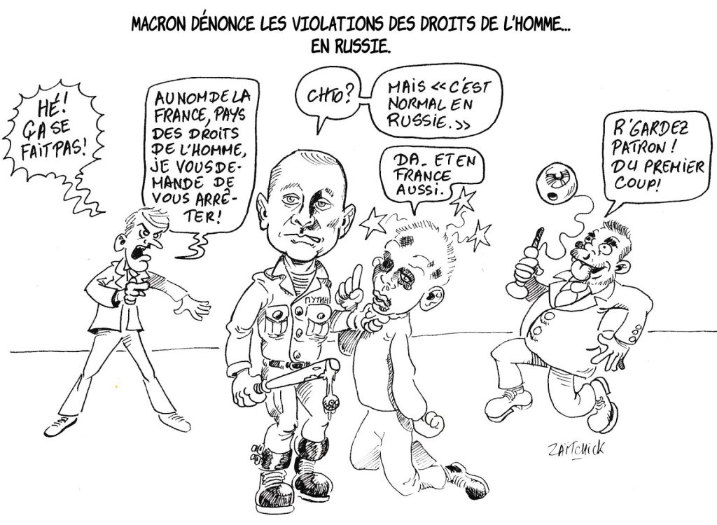 dessin humoristique de Zaïtchick sur la dénonciation par Emmanuel Macron des violations des droits de l’homme en Russie