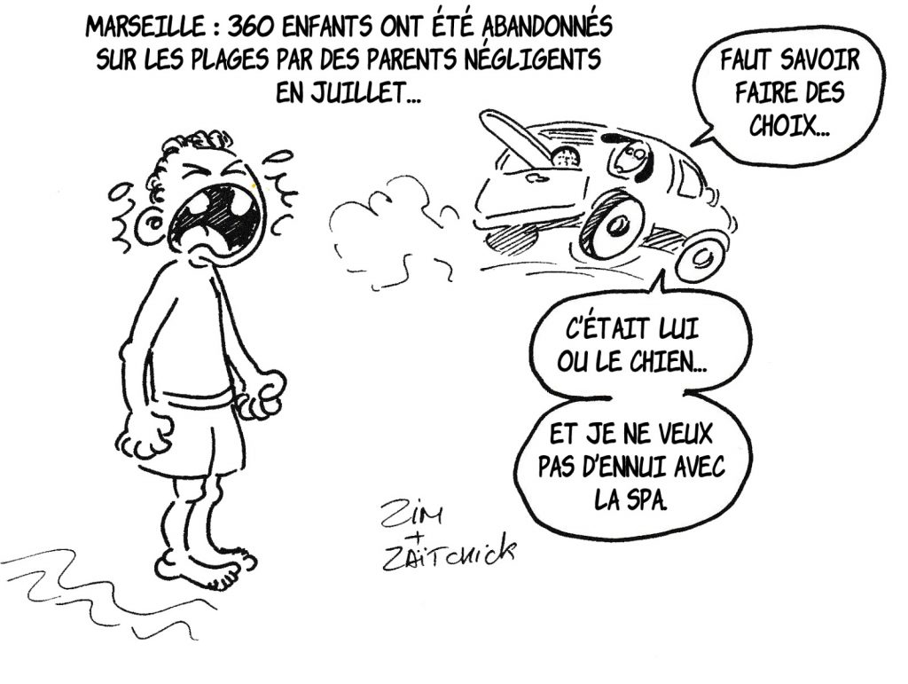 dessin humoristique de Zaïtchick sur les enfants abandonnés sur les plages de Marseille par des parents négligents