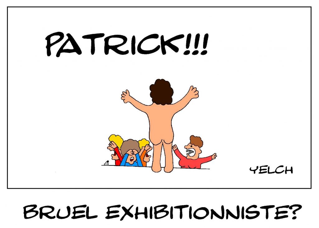 dessin de Yelch sur les accusations d’exhibition et de harcèlement sexuel à l’encontre de Patrick Bruel