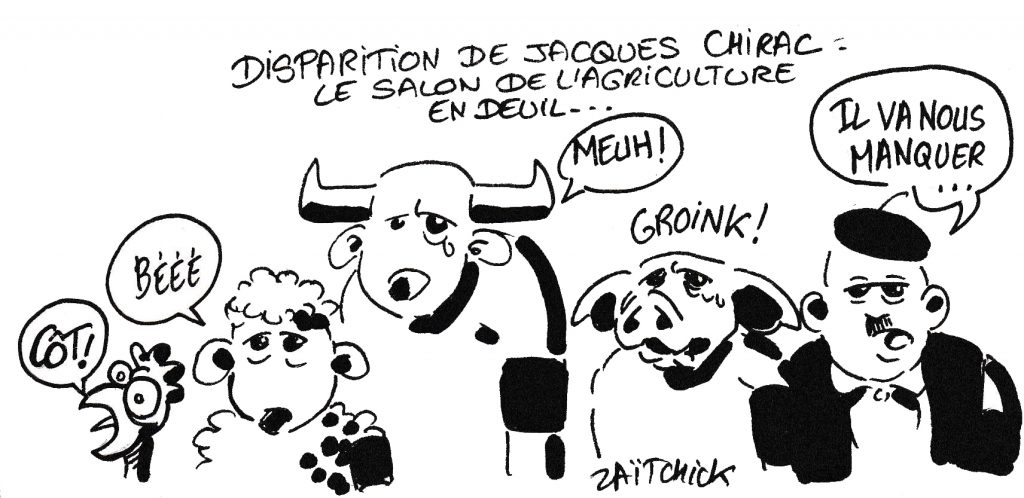 dessin humoristique de Zaïtchick sur la mort de Jacques Chirac et le Salon de l’Agriculture