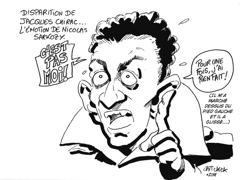 dessin humoristique de Zaïtchick sur la mort de Jacques Chirac et l’émotion de Nicolas Sarkozy