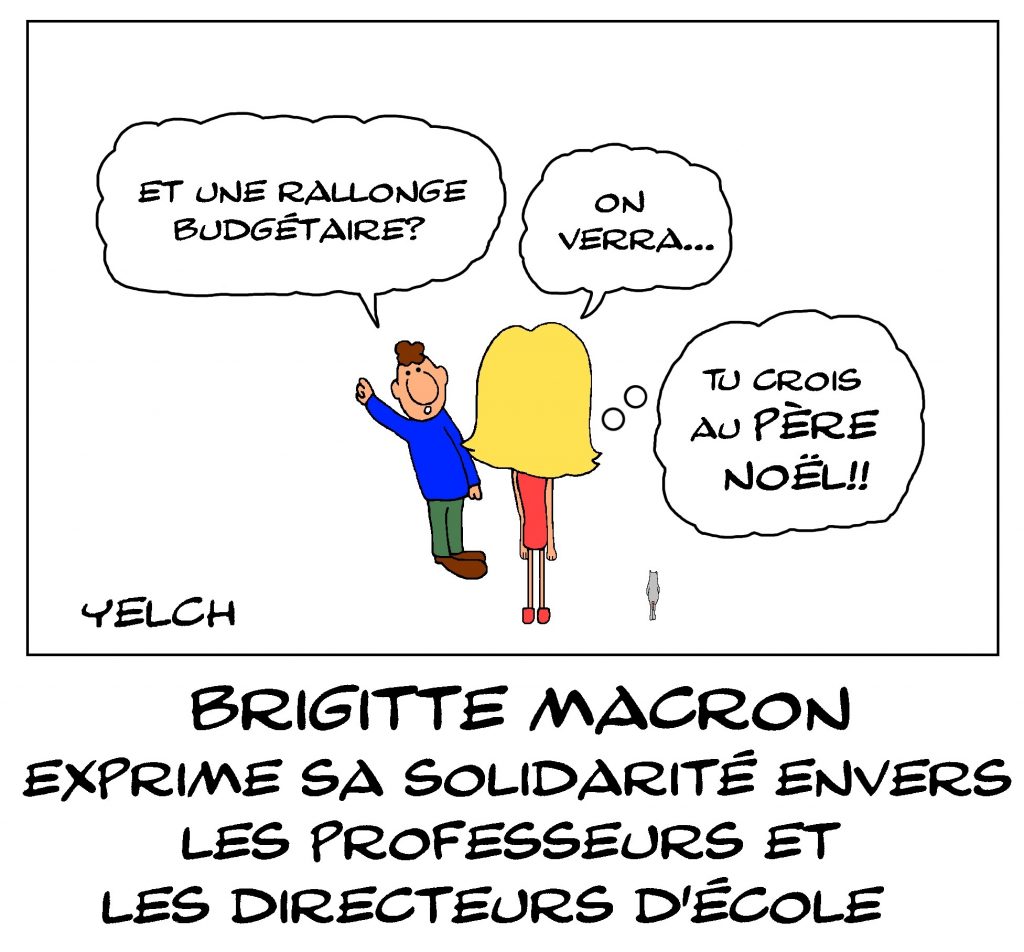 dessin de Yelch sur Brigitte Macron et l’expression de sa solidarité envers les professeurs et les directeurs d’école