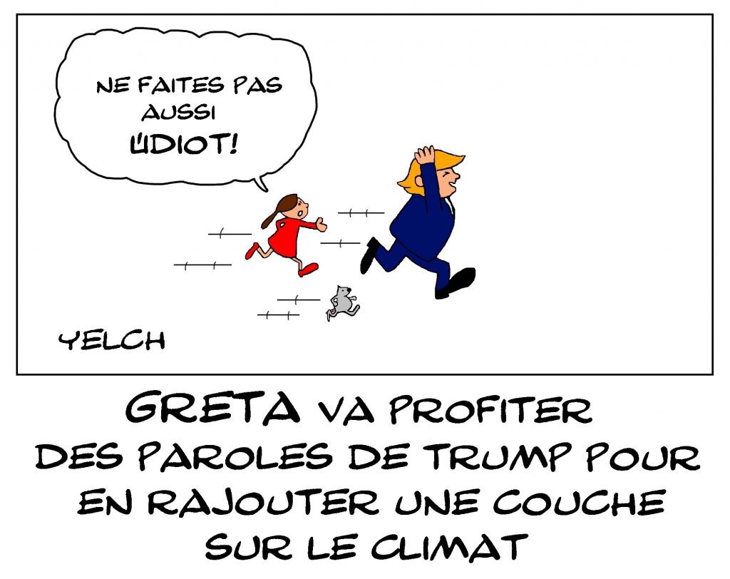 dessin de Yelch sur le courrier envoyé par Donald Trump à Erdogan et le lobbying de Greta Thunberg