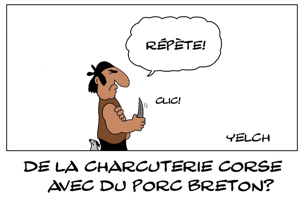 dessin de Yelch sur la charcuterie corse faite à base de porc breton