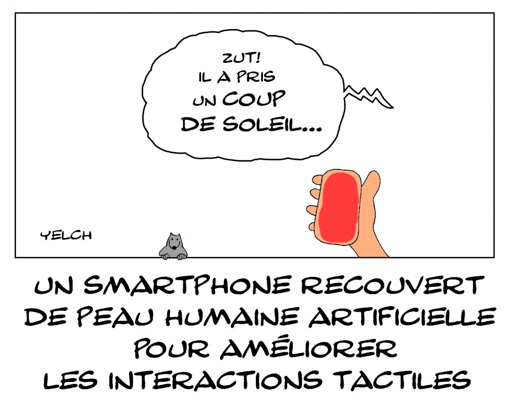 dessin de Yelch sur les smartphones recouverts de peau humaine artificielle