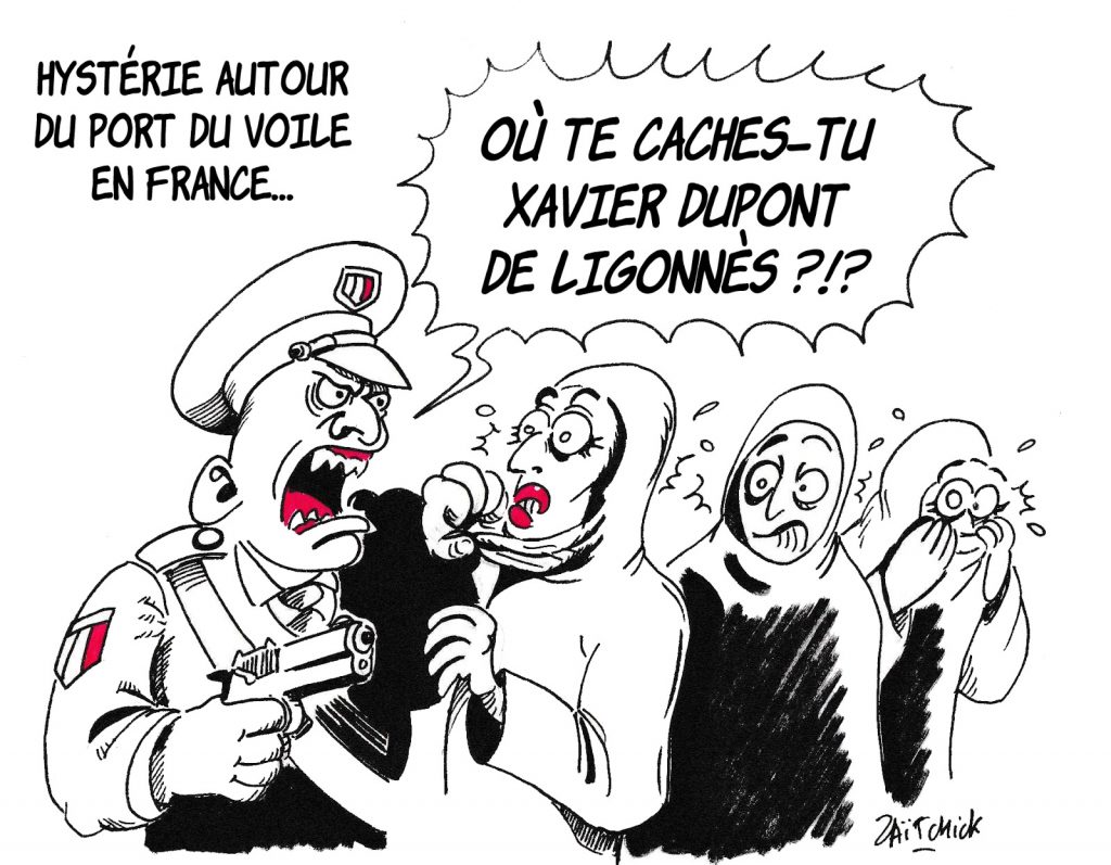 dessin de Zaïtchick sur l’hystérie autour du port du voile et l’arrestation de Xavier Dupont de Ligonnès