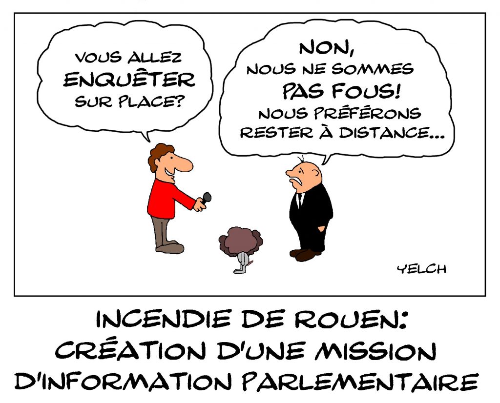 dessin de Yelch sur l’incendie de Rouen et la création d’une mission d’information parlementaire