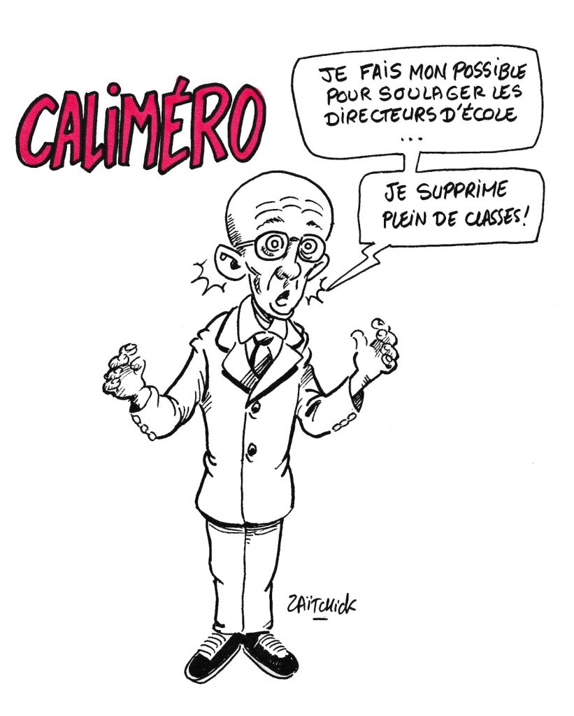 dessin humoristique de Zaïtchick sur Jean-Michel Blanquer, la grogne des directeurs d’école et la suppression de classes