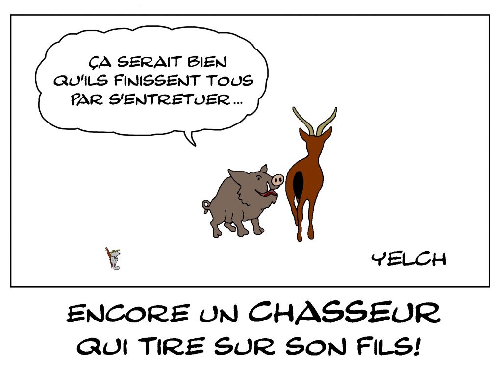 dessin de Yelch sur la chasse et les accidents de chasse