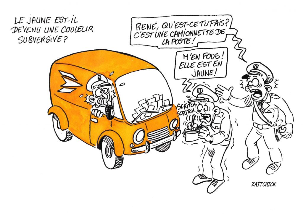 Dessin de Zaïtchick sur un contractuel qui verbalise une camionnette de la Poste parce qu'elle est jaune.