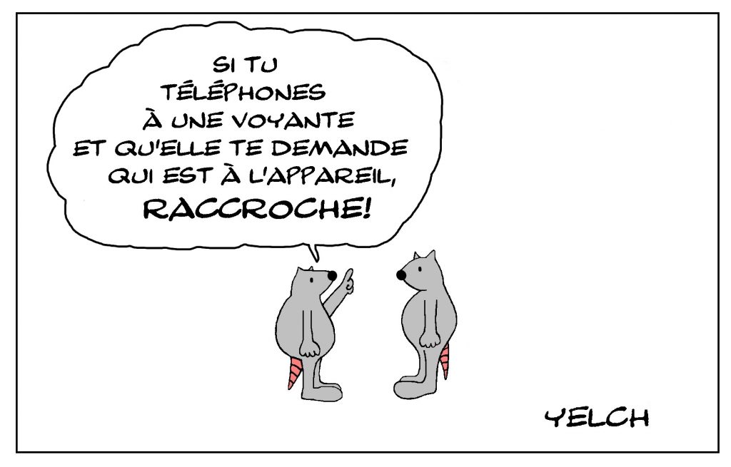 dessin de Yelch sur la voyance par téléphone