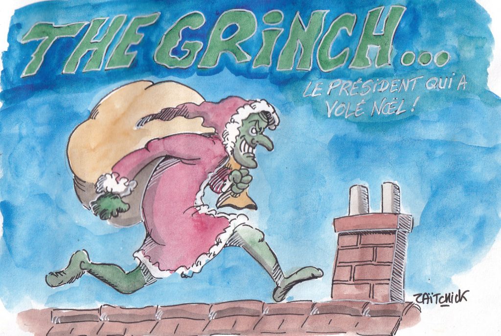 Dessin de Zaïtchick sur Macron, le Grinch, déguisé en Père Noël et volant le Noël des Français