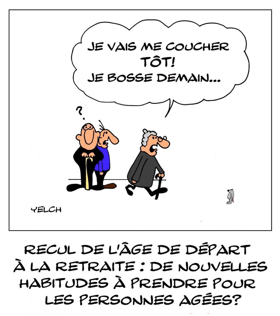 dessin de Yelch sur le recul de l’âge de la retraite