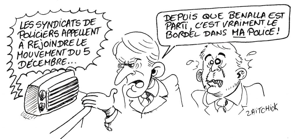 dessin de Zaïtchick sur Emmanuel Macron et Christophe Castaner qui apprennent par la radio que les syndicats de policiers appellent au mouvement du 5 décembre