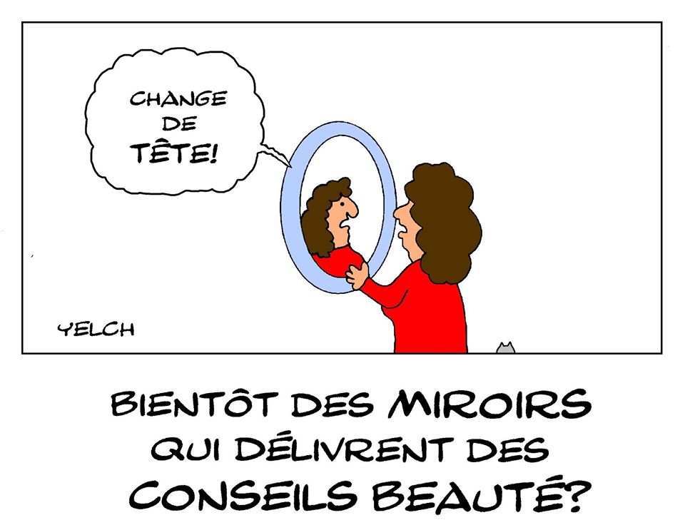 dessin de Yelch sur les futurs miroirs parlants qui donneront des conseils beauté