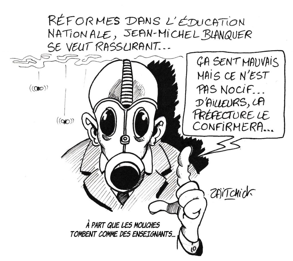 dessin humoristique de Zaïtchick sur l’incendie de Lubrizol et la réforme de l’Éducation Nationale menée par Jean-Michel Blanquer