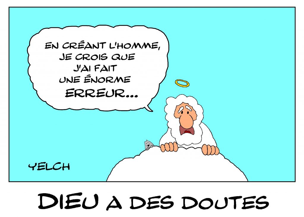 dessin de Yelch sur l’énorme erreur de Dieu