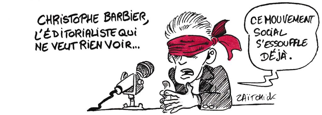 dessin de Zaïtchick sur Christophe Barbier qui commente la grève générale