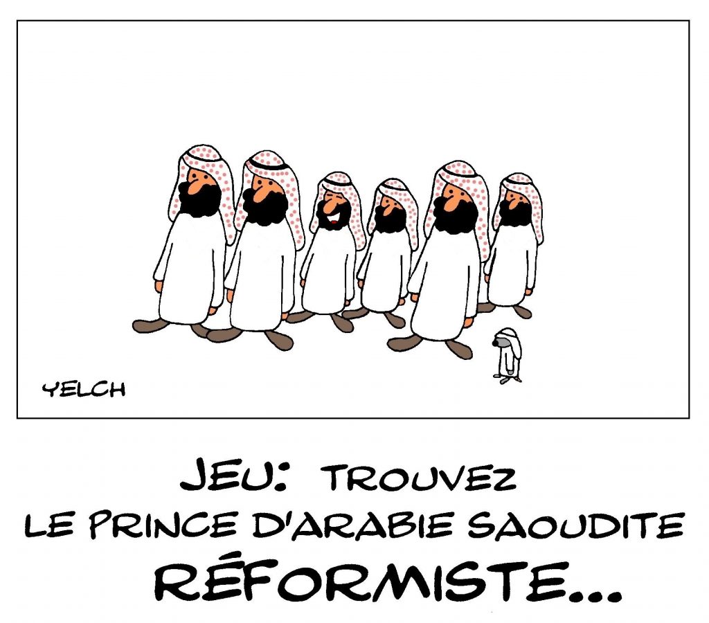 dessin de Yelch sur l’Arabie Saoudite et le réformisme