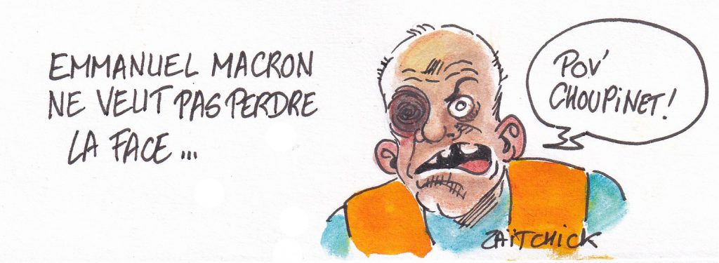 dessin de Zaïtchick sur un gilet jaune défiguré qui a perdu la face physiquement et Emmanuel Macron qui ne veut pas perdre la face sur la réforme des retraites