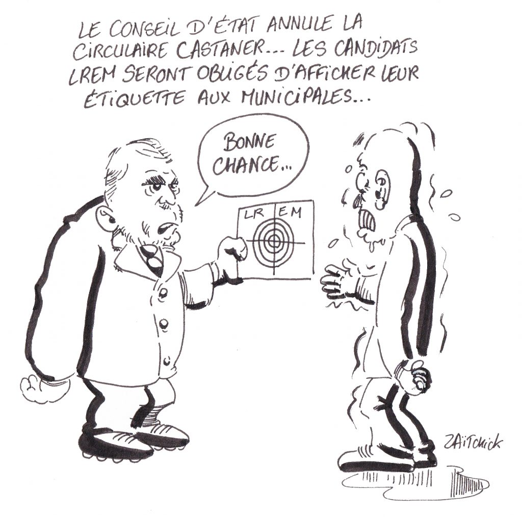 dessin de Zaïtchick sur Chritophe Castaner qui donne une étiquette en forme de cible à un candidat LREM