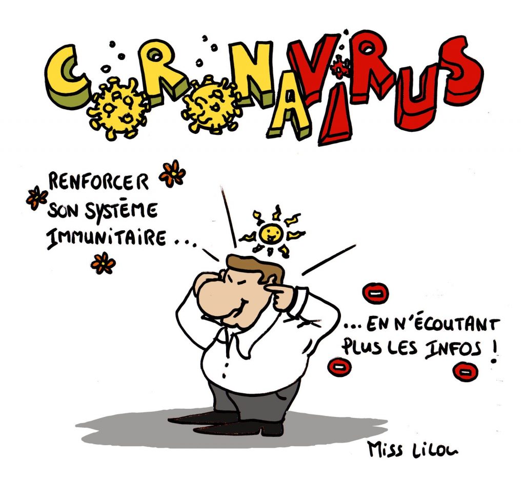 dessin de Miss Lilou sur la méthode pour renforcer son système immunitaire face à l’épidémie de coronavirus en n’écoutant plus les infos