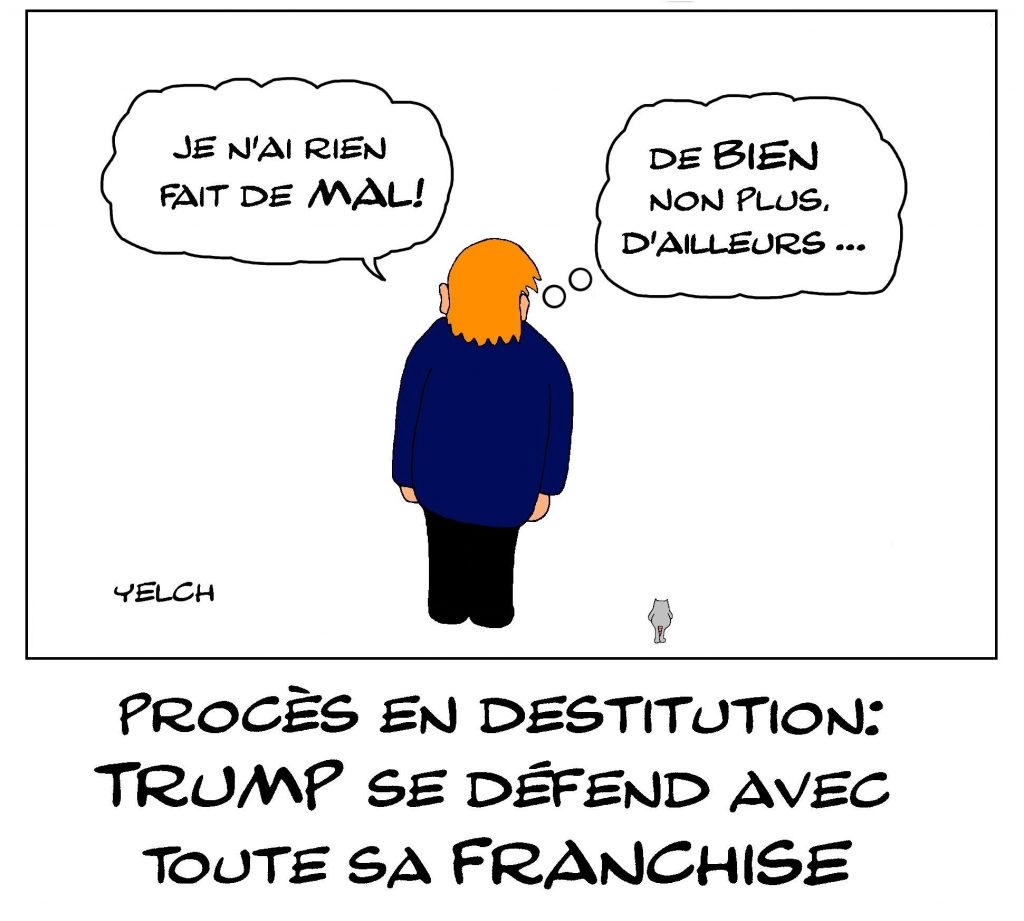 dessin de Yelch sur le procès en destitution de Donald Trump et sa défense