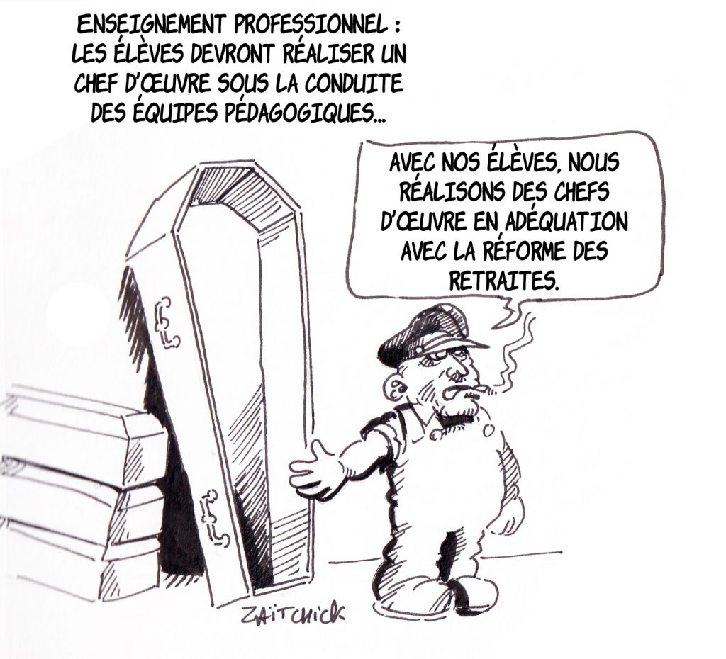 dessin humoristique de Zaïtchick sur les chefs-d’œuvre de la réforme de l’enseignement professionnel