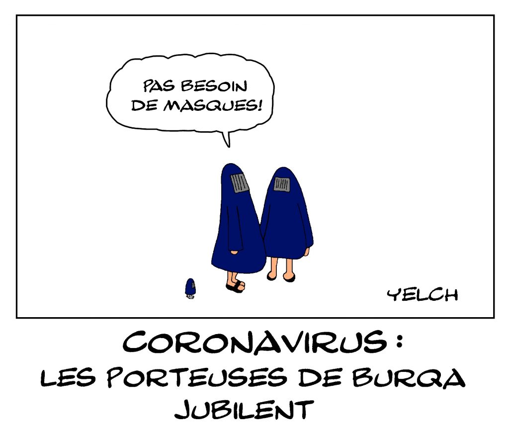 dessin de Yelch sur l’épidémie à coronavirus qui s’est déclarée en Chine à Wuhan et les femmes porteuses de burqa