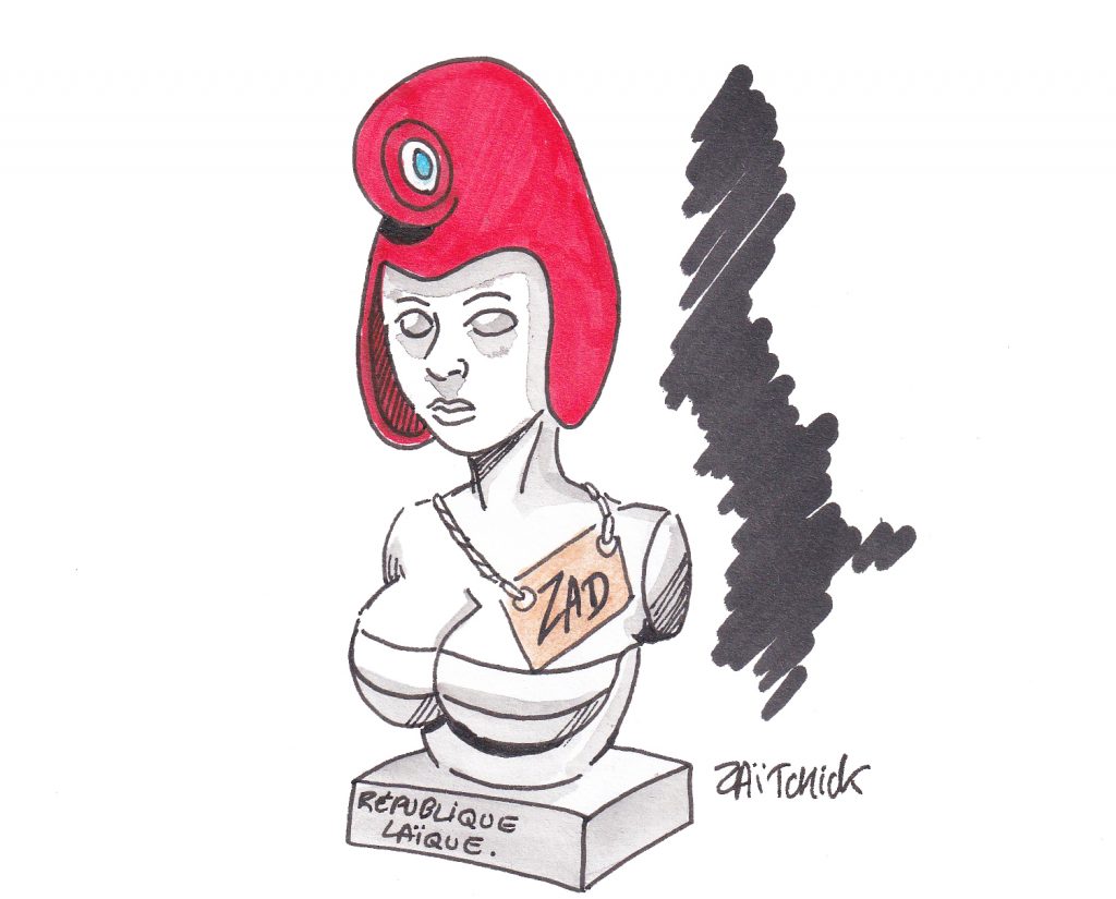 dessin de Zaïtchick sur la République laïque transformée en ZAD