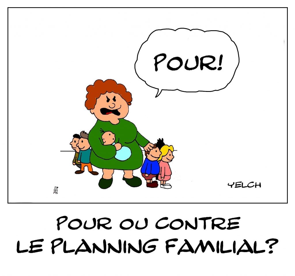 dessin de Yelch sur pour ou contre le planning familial